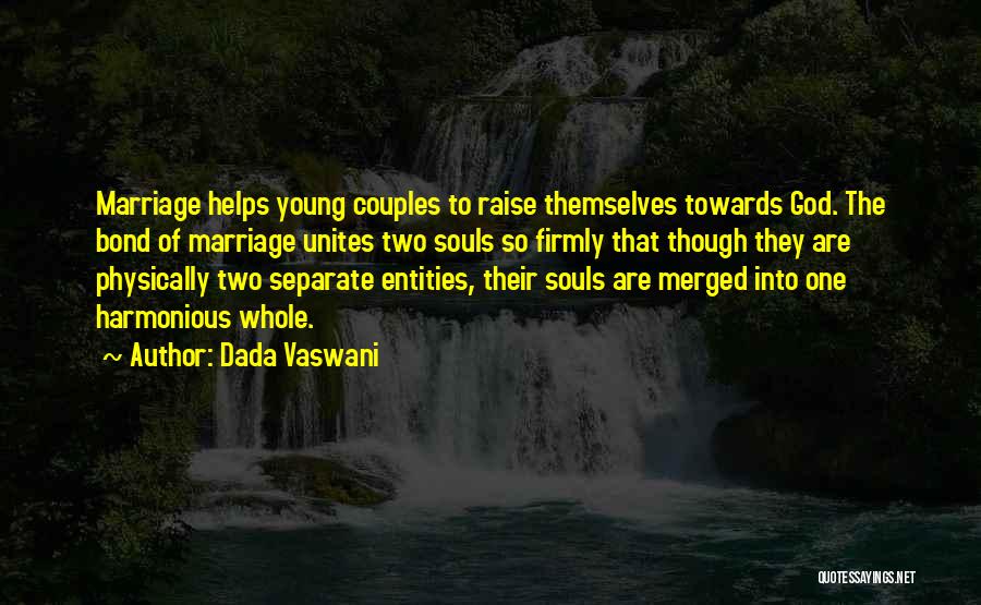 Two Souls Marriage Quotes By Dada Vaswani