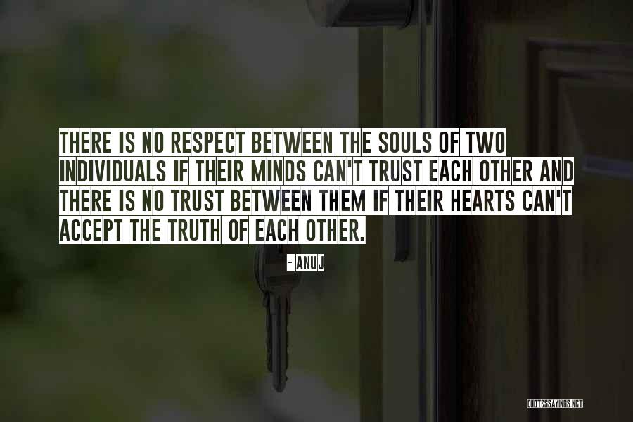 Two Souls One Heart Quotes By Anuj