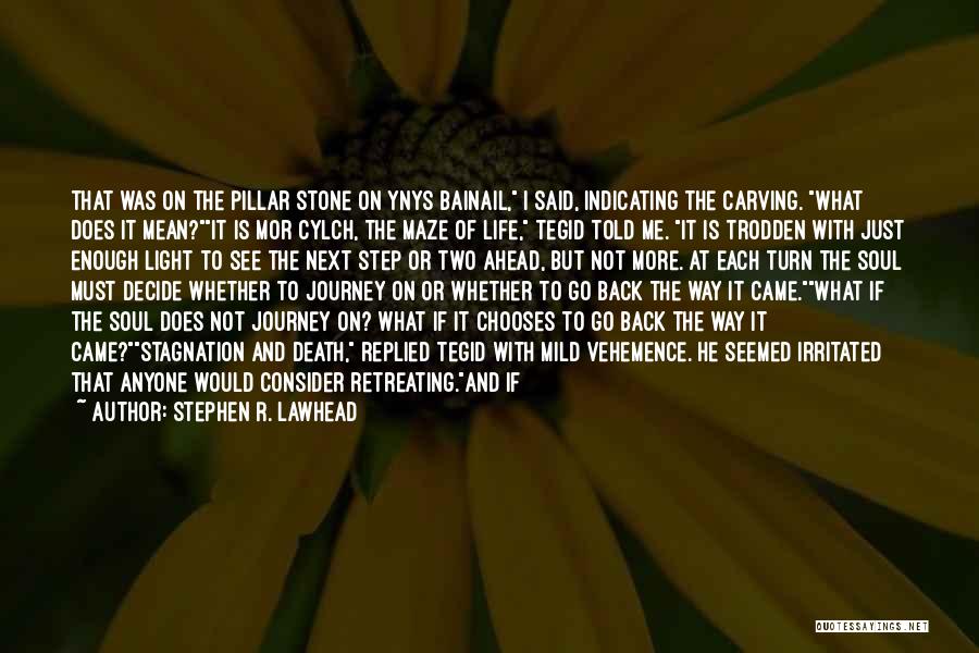 Two Souls One Heart Quotes By Stephen R. Lawhead