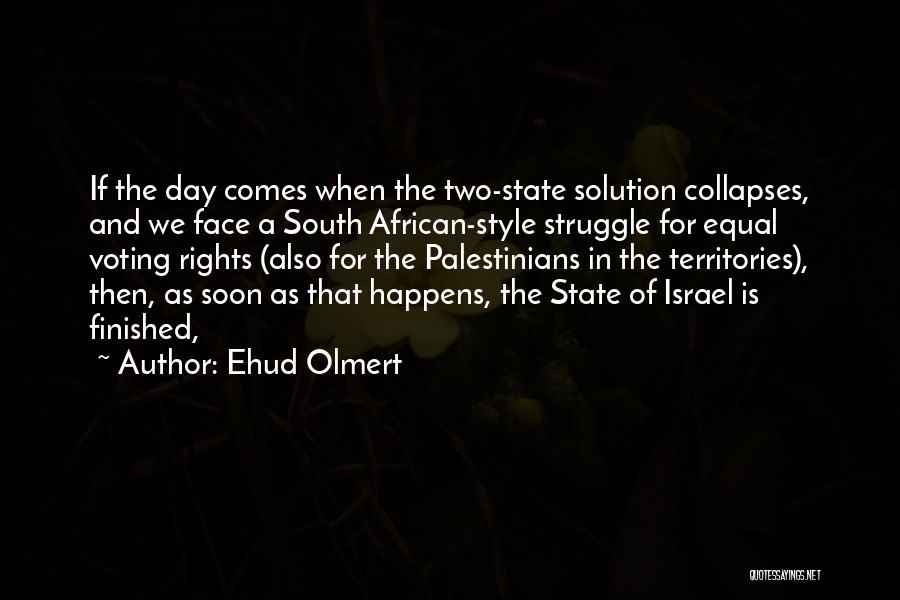 Two State Solution Quotes By Ehud Olmert