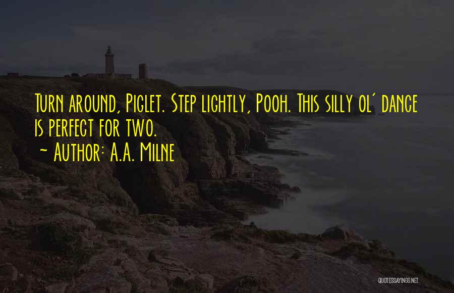 Two Step Dance Quotes By A.A. Milne