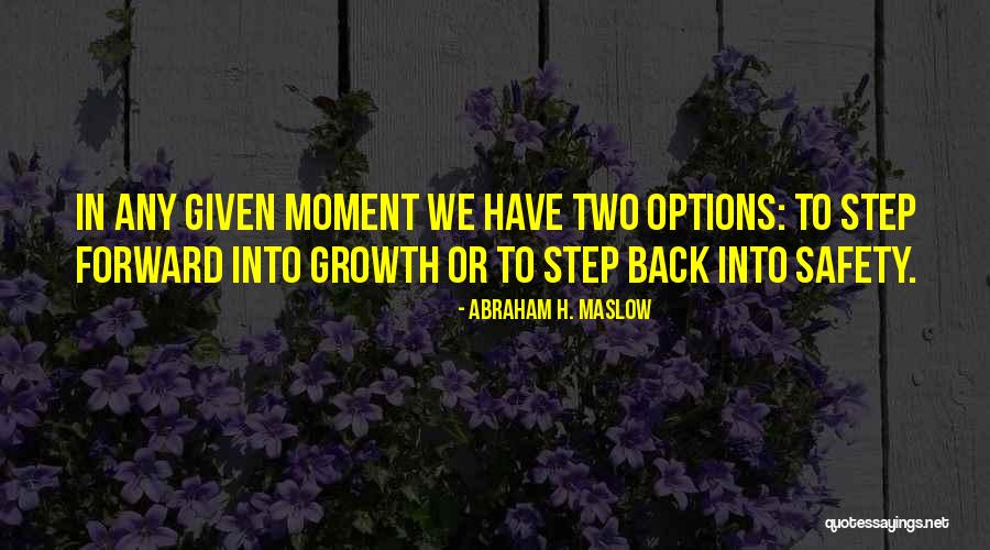 Two Step Forward One Step Back Quotes By Abraham H. Maslow Two Step Forward One Step Back Quotes By Abraham H. Maslow