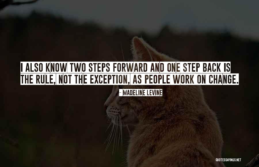 Two Step Forward One Step Back Quotes By Madeline Levine Two Step Forward One Step Back Quotes By Madeline Levine