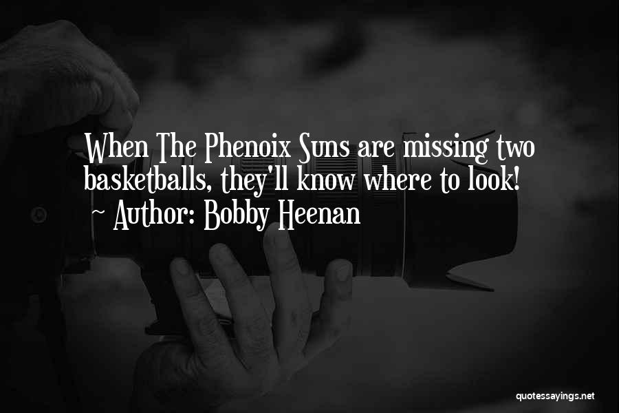 Two Suns Quotes By Bobby Heenan