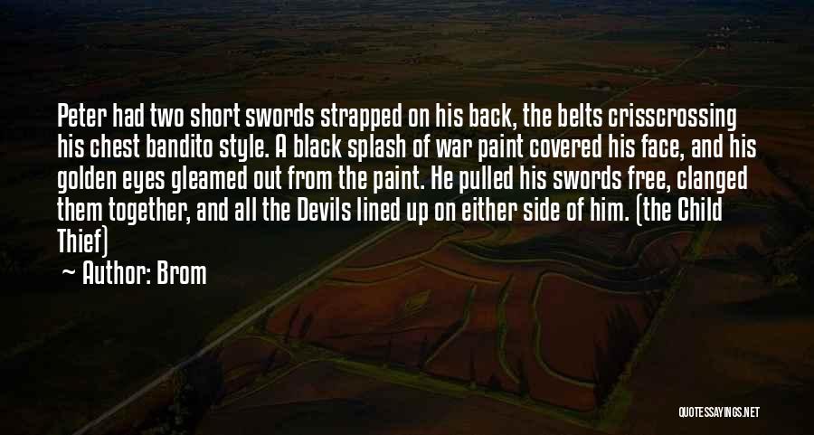 Two Swords Quotes By Brom