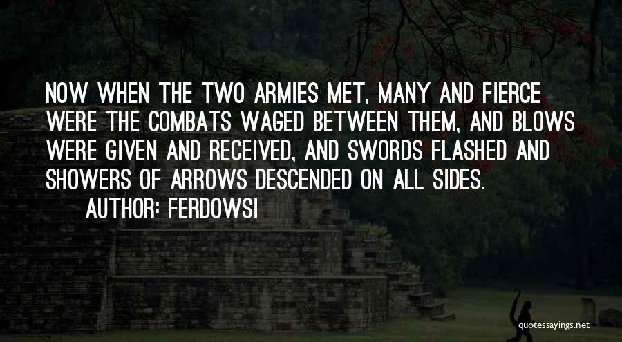 Two Swords Quotes By Ferdowsi