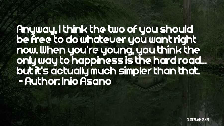 Two The Hard Way Quotes By Inio Asano