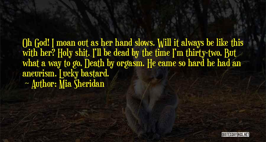 Two The Hard Way Quotes By Mia Sheridan