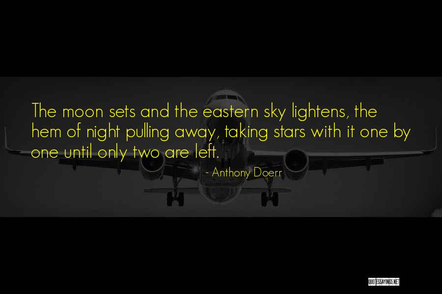 Two The Moon Quotes By Anthony Doerr Two The Moon Quotes By Anthony Doerr