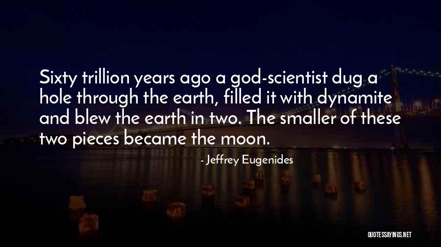 Two The Moon Quotes By Jeffrey Eugenides Two The Moon Quotes By Jeffrey Eugenides
