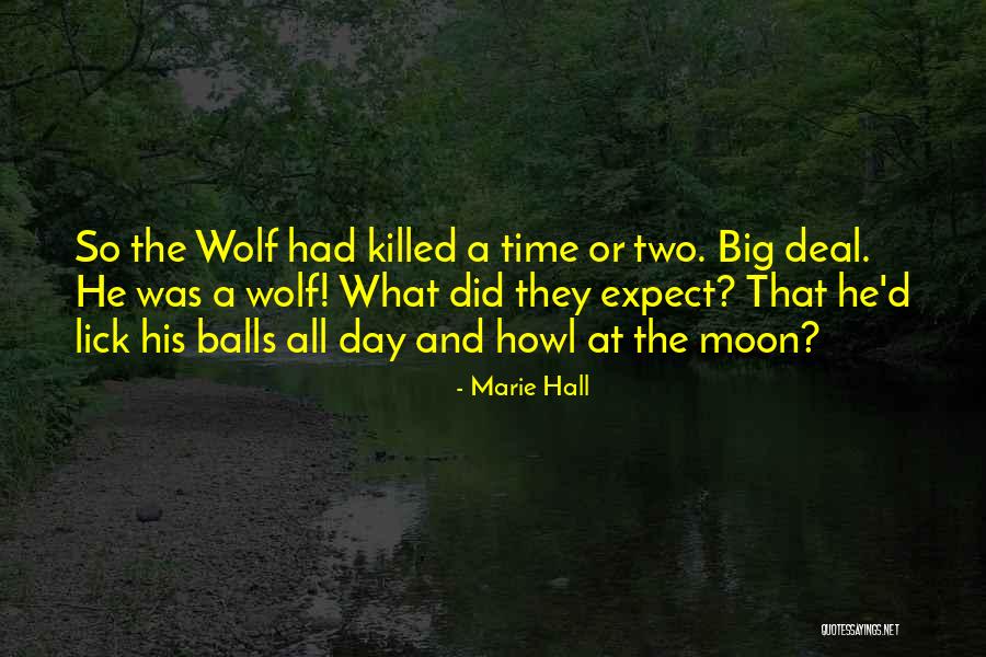Two The Moon Quotes By Marie Hall Two The Moon Quotes By Marie Hall