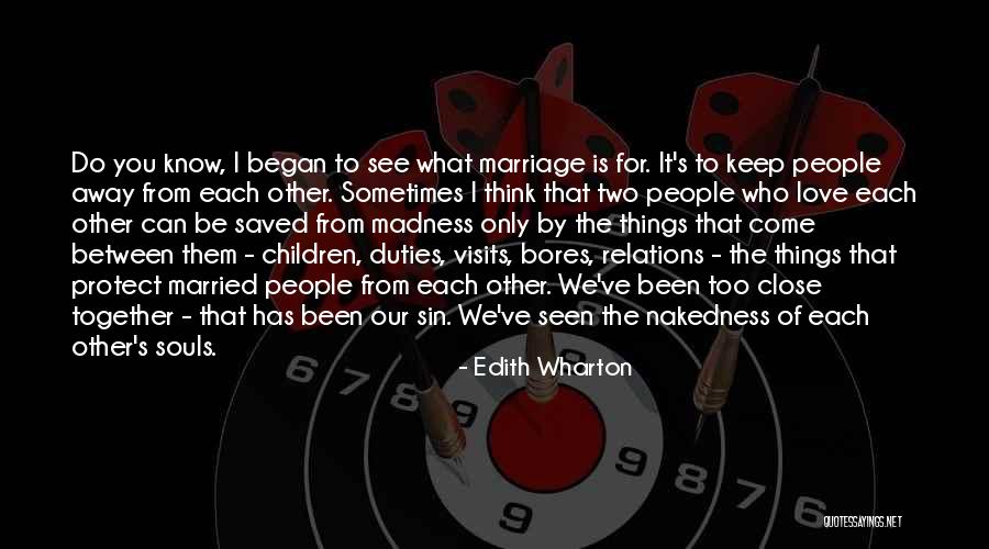 Two Things That Go Together Quotes By Edith Wharton Two Things That Go Together Quotes By Edith Wharton