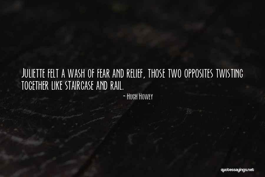 Two Things That Go Together Quotes By Hugh Howey