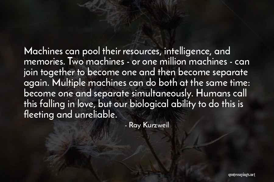 Two Things That Go Together Quotes By Ray Kurzweil