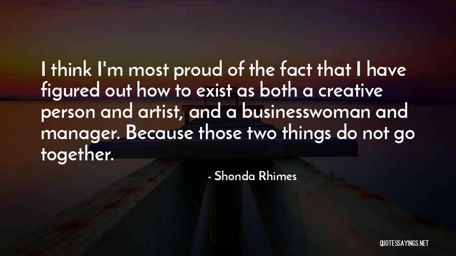 Two Things That Go Together Quotes By Shonda Rhimes