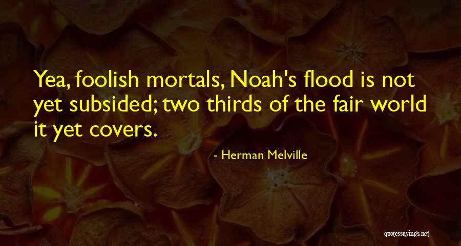 Two Thirds World Quotes By Herman Melville Two Thirds World Quotes By Herman Melville