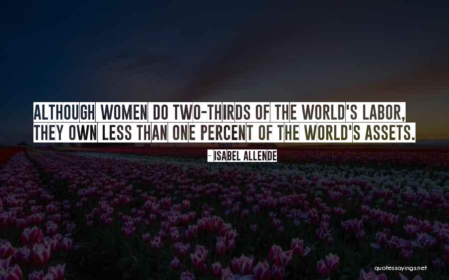 Two Thirds World Quotes By Isabel Allende Two Thirds World Quotes By Isabel Allende
