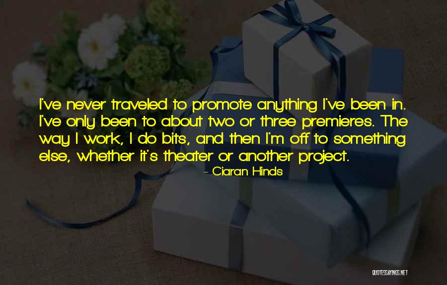 Two Three Way Quotes By Ciaran Hinds Two Three Way Quotes By Ciaran Hinds