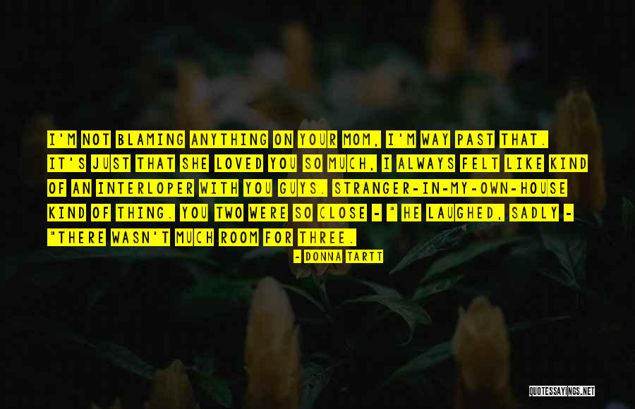Two Three Way Quotes By Donna Tartt Two Three Way Quotes By Donna Tartt