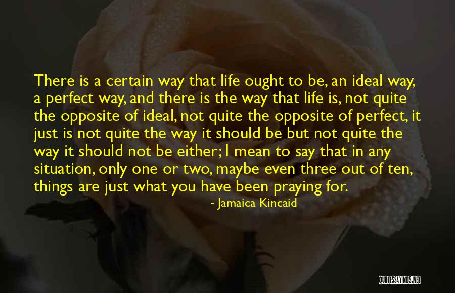 Two Three Way Quotes By Jamaica Kincaid Two Three Way Quotes By Jamaica Kincaid