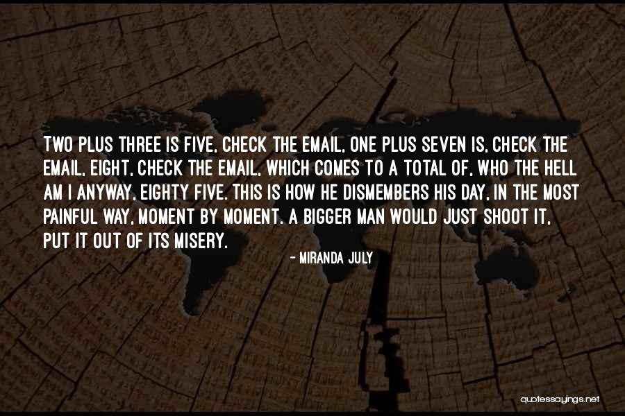 Two Three Way Quotes By Miranda July Two Three Way Quotes By Miranda July