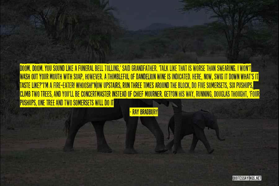 Two Three Way Quotes By Ray Bradbury Two Three Way Quotes By Ray Bradbury