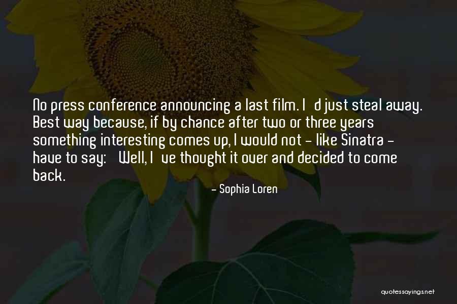 Two Three Way Quotes By Sophia Loren Two Three Way Quotes By Sophia Loren