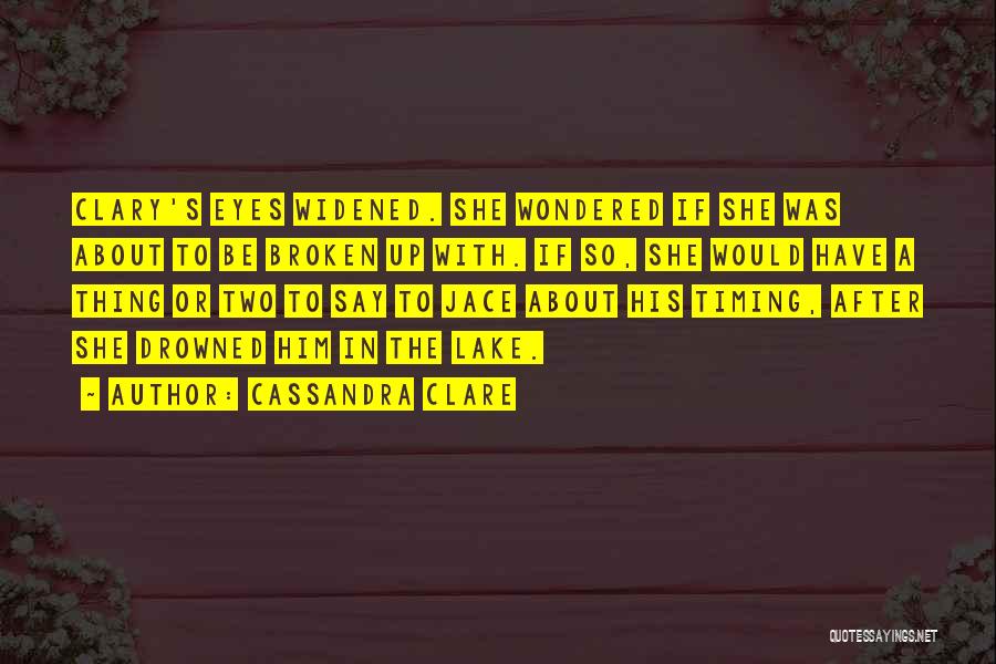 Two Timing Quotes By Cassandra Clare