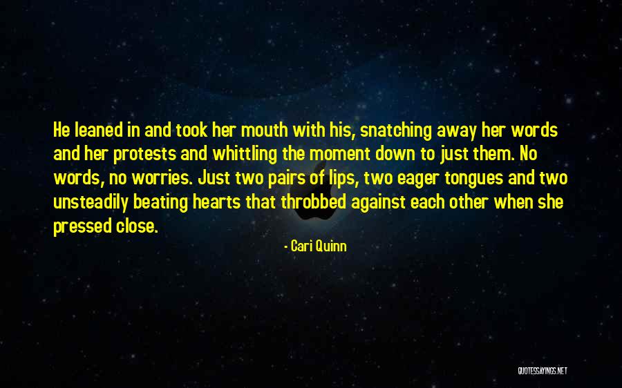 Two Tongues Quotes By Cari Quinn Two Tongues Quotes By Cari Quinn