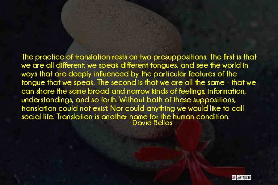 Two Tongues Quotes By David Bellos Two Tongues Quotes By David Bellos