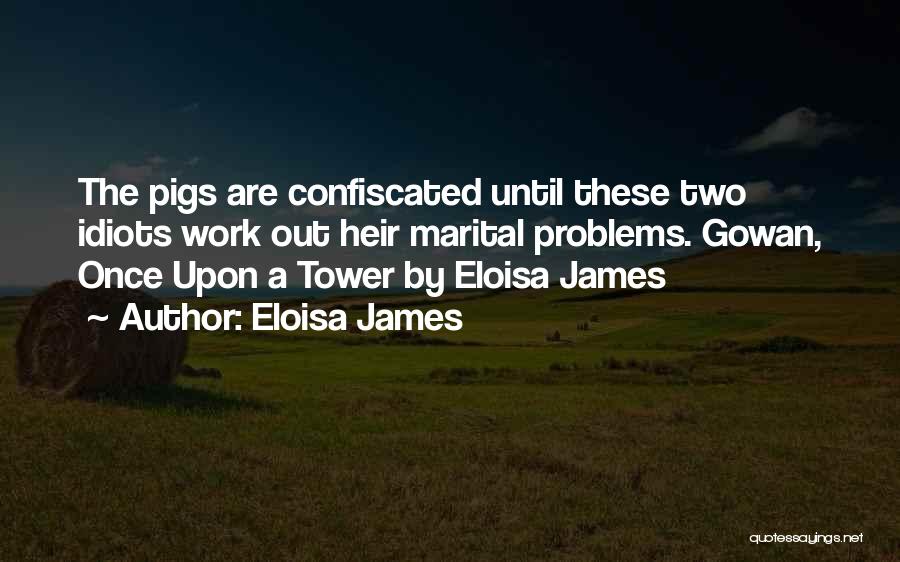 Two Tower Quotes By Eloisa James