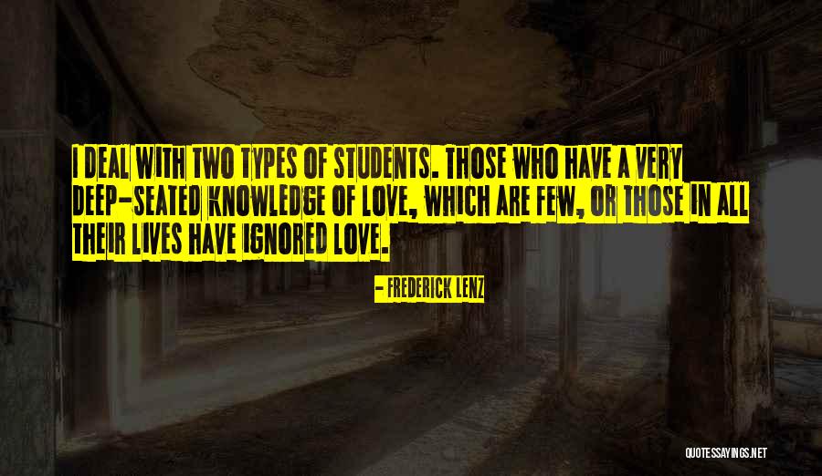 Two Types Of Love Quotes By Frederick Lenz Two Types Of Love Quotes By Frederick Lenz