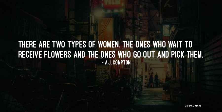 Two Types Quotes By A.J. Compton Two Types Quotes By A.J. Compton
