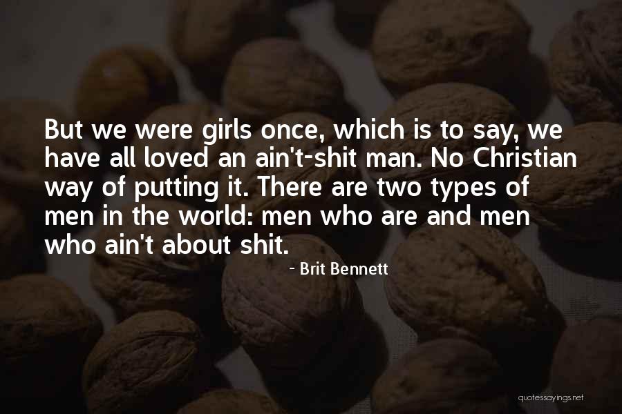Two Types Quotes By Brit Bennett Two Types Quotes By Brit Bennett