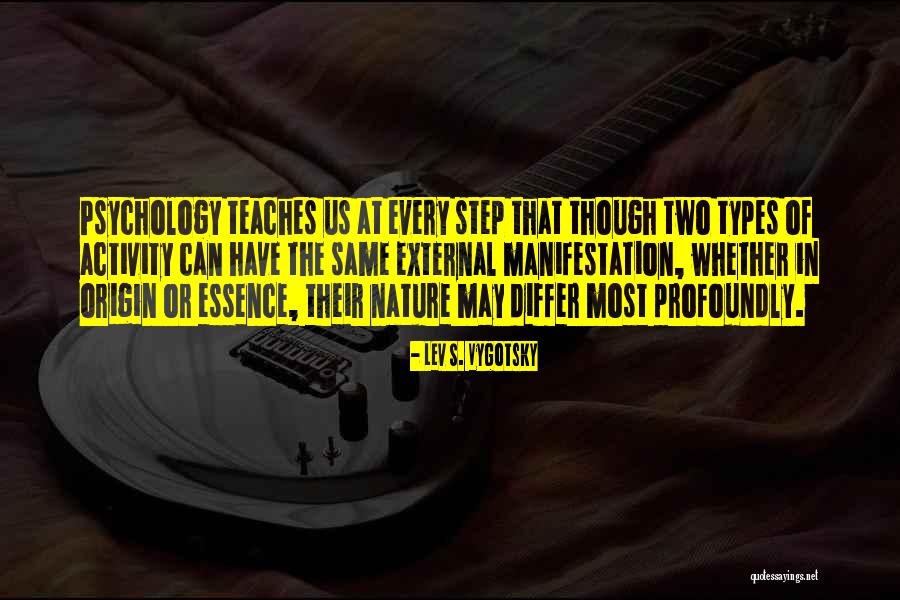 Two Types Quotes By Lev S. Vygotsky Two Types Quotes By Lev S. Vygotsky