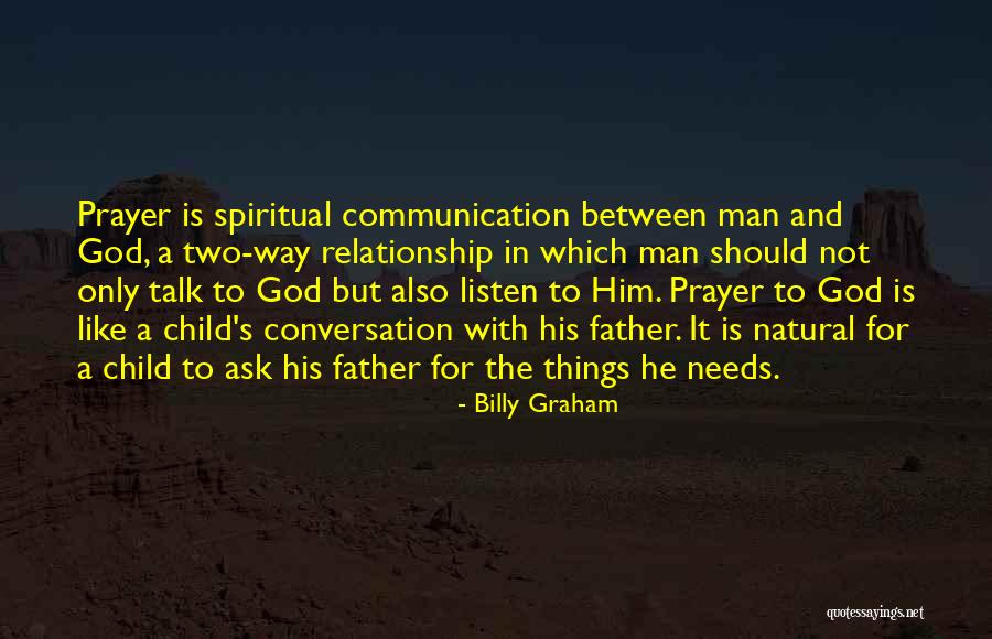 Two Way Communication Quotes By Billy Graham Two Way Communication Quotes By Billy Graham