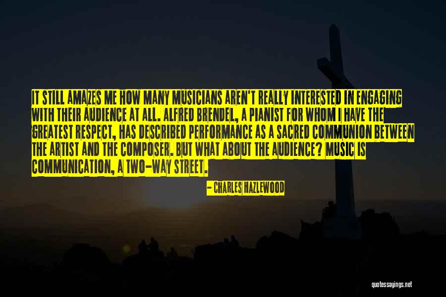 Two Way Communication Quotes By Charles Hazlewood Two Way Communication Quotes By Charles Hazlewood