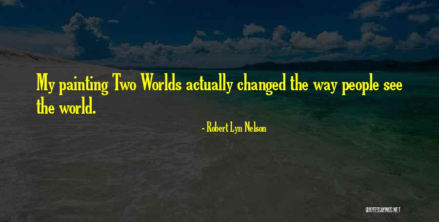 Two Way Communication Quotes By Robert Lyn Nelson Two Way Communication Quotes By Robert Lyn Nelson