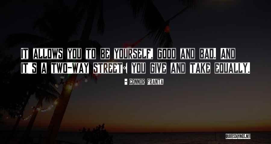 Two Way Friendship Quotes By Connor Franta Two Way Friendship Quotes By Connor Franta