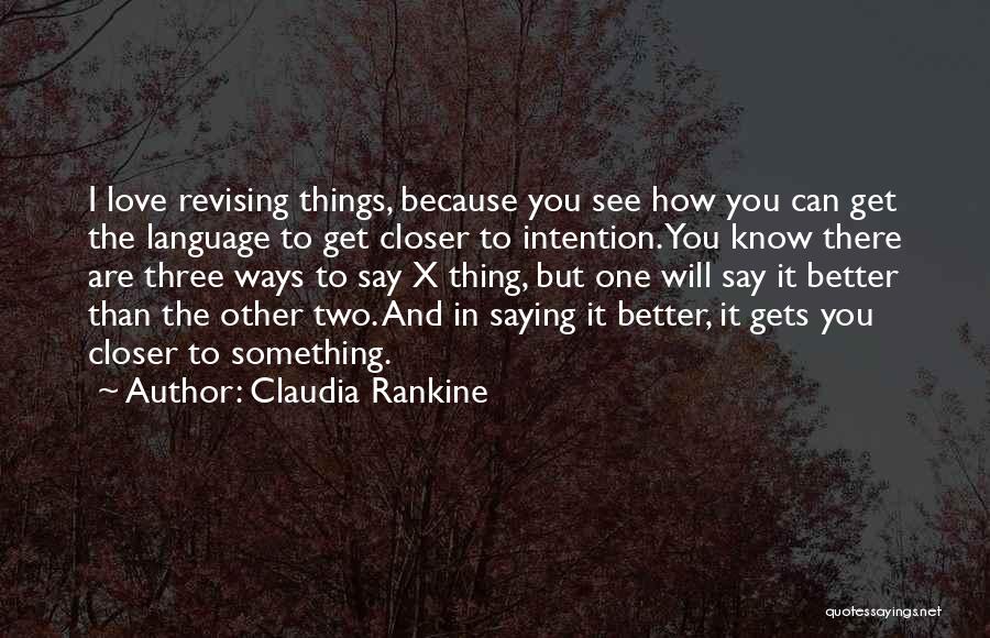 Two Way Love Quotes By Claudia Rankine