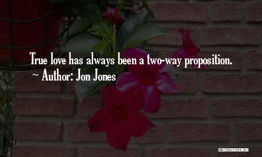 Two Way Love Quotes By Jon Jones