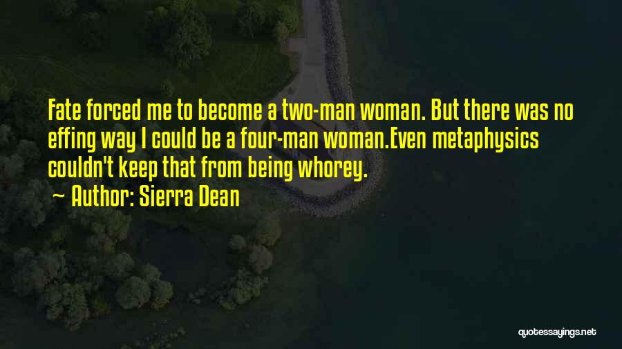 Two Way Love Quotes By Sierra Dean