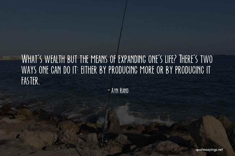 Two Ways Of Life Quotes By Ayn Rand