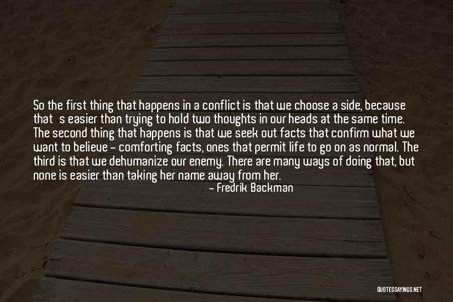 Two Ways Of Life Quotes By Fredrik Backman