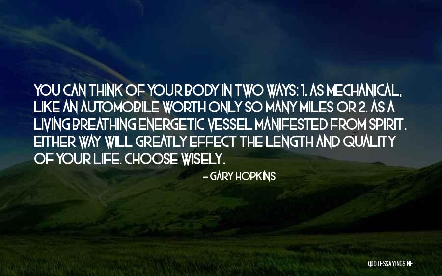 Two Ways Of Life Quotes By Gary Hopkins