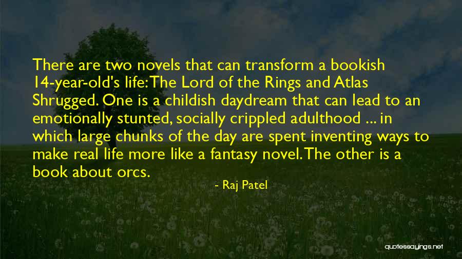 Two Ways Of Life Quotes By Raj Patel