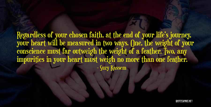 Two Ways Of Life Quotes By Suzy Kassem