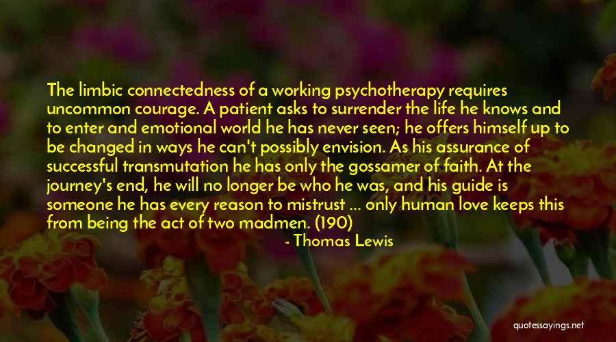 Two Ways Of Life Quotes By Thomas Lewis