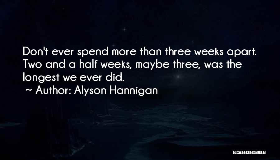 Two Weeks Quotes By Alyson Hannigan