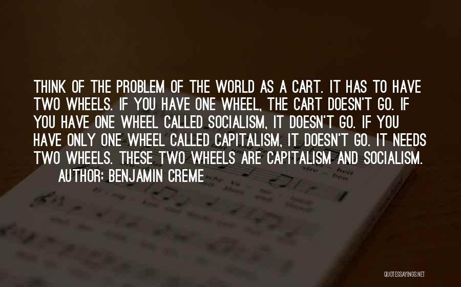 Two Wheels Quotes By Benjamin Creme